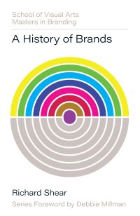 Book Cover for A History of Brands by Richard Shear