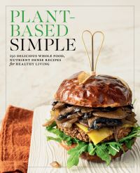 Book Cover for Plant-Based Simple by Dustin Harder, Jackie Sobon, Allyson Kramer