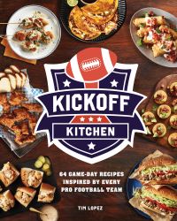Book Cover for Kickoff Kitchen by Tim Lopez