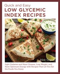 Book Cover for Quick and Easy Low Glycemic Index Recipes by Dick Logue