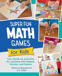 Book Cover for Super Fun Math Games for Kids by Rebecca Rapoport, J A Yoder