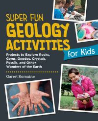 Book Cover for Super Fun Geology Activities for Kids by Garret Romaine