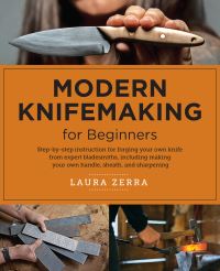 Book Cover for Modern Knifemaking for Beginners by Laura Zerra