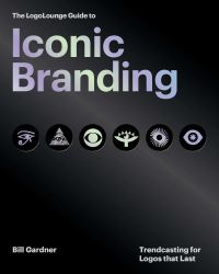 Book Cover for The LogoLounge Guide to Iconic Branding by Bill Gardner, Emily SchrubbePotts