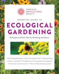 Book Cover for American Horticultural Society Essential Guide to Ecological Gardening by American Horticultural Society