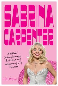 Book Cover for Sabrina Carpenter by Selena Fragassi