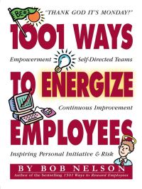 Book Cover for 1001 Ways to Energize Employees by Bob Nelson