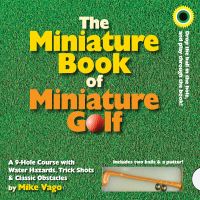 Book Cover for The Miniature Book of Miniature Golf by Mike Vago