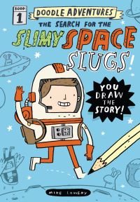 Book Cover for The Search for the Slimy Space Slugs! by Mike Lowery