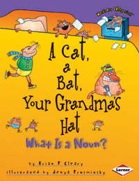 Book Cover for A Cat, a Bat, Your Grandma's Hat by Brian P Cleary, Jenya Prosmitsky
