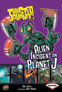 Book Cover for Alien Incident on Planet J by Dan Jolley, Matt Wendt, Marshall Dillon