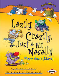 Book Cover for Lazily, Crazily, Just a Bit Nasally by Brian P Cleary, Brian Gable