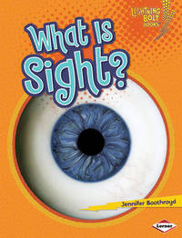 Book Cover for What Is Sight? by Jennifer Boothroyd