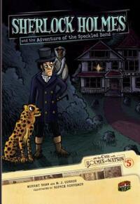 Book Cover for Sherlock Holmes and the Adventure of the Speckled Band by Murray Shaw, M J Cosson, Sophie Rohrbach, Arthur Conan Doyle