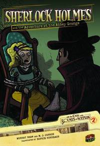 Book Cover for Sherlock Holmes and the Adventure at the Abbey Grange by Murray Shaw, M J Cosson, Sophie Rohrbach, Arthur Conan Doyle