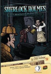 Book Cover for Sherlock Holmes and the Adventure of the Blue Gem by Murray Shaw, M J Cosson, Sophie Rohrbach, Arthur Conan Doyle