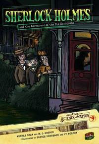 Book Cover for Sherlock Holmes and the Adventure of the Six Napoleons by Murray Shaw, M J Cosson, Sophie Rohrbach, J T Morrow, Arthur Conan Doyle
