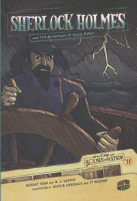 Book Cover for Sherlock Holmes and the Adventure of Black Peter by Murray Shaw, M J Cosson, Sophie Rohrbach, J T Morrow, Arthur Conan Doyle