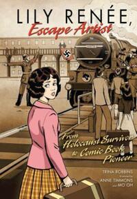 Book Cover for Lily Renee, Escape Artist by Trina Robbins