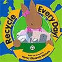 Book Cover for Recycle Every Day! by Nancy Elizabeth Wallace
