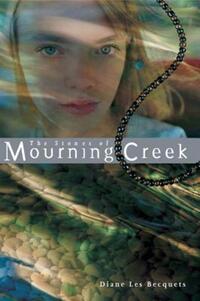 Book Cover for The Stones of Mourning Creek by Diane Les Becquets