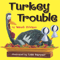 Book Cover for Turkey Trouble by Wendi Silvano, Lee Harper