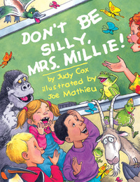Book Cover for Don't Be Silly, Mrs. Millie! by Judy Cox