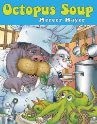 Book Cover for Octopus Soup by Mercer Mayer