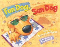 Book Cover for Fun Dog, Sun Dog by Deborah Heiligman