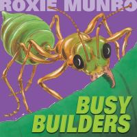 Book Cover for Busy Builders by Roxie Munro