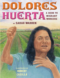 Book Cover for Delores Huerta by Sarah E Warren, Robert Casilla