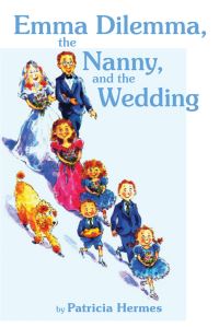 Book Cover for Emma Dilemma, the Nanny, and the Wedding by Patricia Hermes