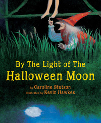 Book Cover for By the Light of the Halloween Moon by Caroline Stutson