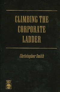 Book Cover for Climbing the Corporate Ladder by Christopher Smith