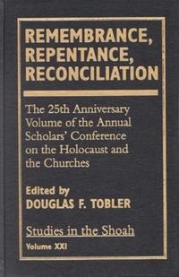 Book Cover for Remembrance, Repentance, Reconciliation by Douglas F Tobler