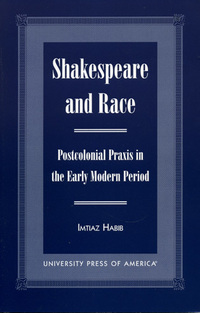 Book Cover for Shakespeare and Race by Imtiaz H Habib