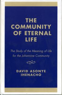 Book Cover for The Community of Eternal Life by David Asonye Ihenacho