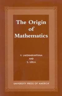 Book Cover for The Origin of Mathematics by V Lakshmikantham, S Leela