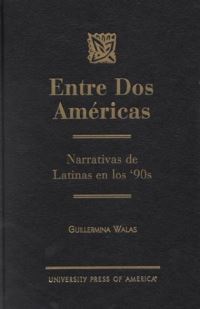 Book Cover for Entre Dos Américas by Guillermina Walas