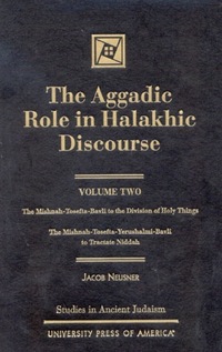 Book Cover for The Aggadic Role in Halakhic Discourses by Jacob Neusner