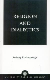 Book Cover for Religion and Dialectics by Anthony E Mansueto