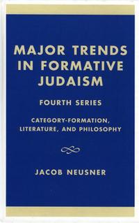 Book Cover for Major Trends in Formative Judaism, Fourth Series by Jacob Neusner