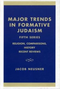 Book Cover for Major Trends in Formative Judaism, Fifth Series by Jacob Neusner