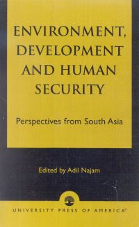 Book Cover for Environment, Development, and Human Security by Adil Najam