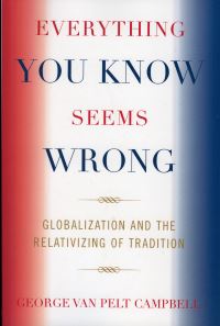 Book Cover for Everything You Know Seems Wrong by George Van Pelt Campbell