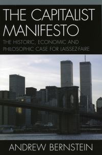 Book Cover for The Capitalist Manifesto by Andrew Bernstein