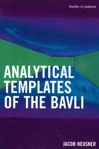 Book Cover for Analytical Templates of the Bavli by Jacob Neusner