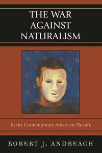 Book Cover for The War Against Naturalism by Robert J Andreach