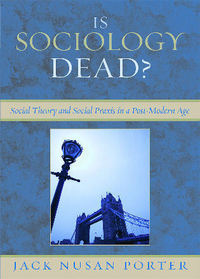 Book Cover for Is Sociology Dead? by Jack Nusan Porter