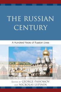 Book Cover for Russian Century by George S Pahomov, Nickolas Lupinin
